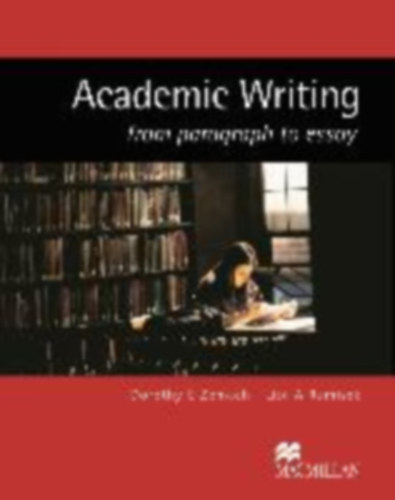 Zemach Dorothy E - Rumisek Lisa - Academic Writing from paragraph to essay