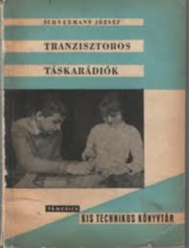 Tranzisztoros tskardik (Kis Technikus Knyvtr)
