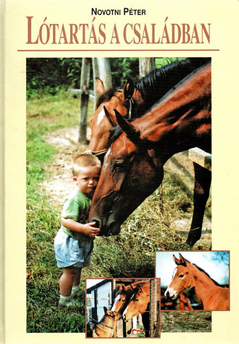 Novotni Péter - Lótartás a családban
