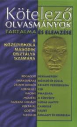 Ktelez olvasmnyok tartalma s elemzse - Kzpiskolsoknak 2.