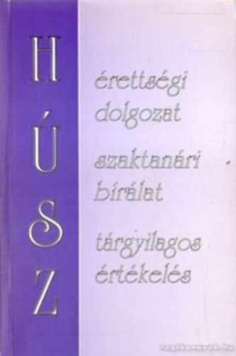 Hsz rettsgi dolgozat, hsz szaktanri brlat, hsz trgyilagos rtkels