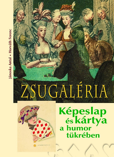 Zsugalria - Kpeslap s krtya a humor tkrben
