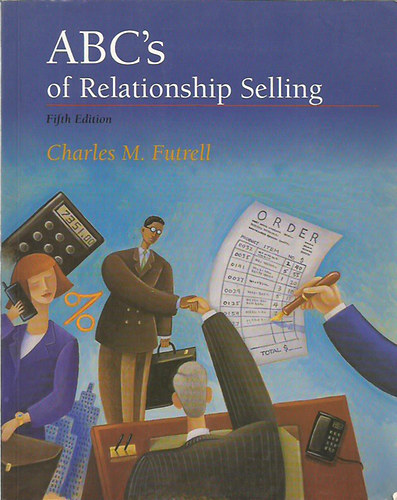 Charles M. Futrell - ABC's of Relationship Selling