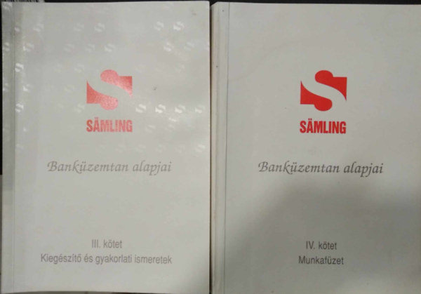 Bankzemtan alapjai III./Kiegszt s gyakorlati ismeretek+Bankzemtan alapjai IV./Munkafzet (2 db m)
