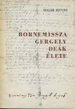 Sugr Istvn - Bornemissza Gergely dek lete