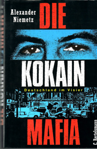 Alexander Niemetz - Die Kokain-Mafia