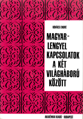 Magyar-lengyel kapcsolatok a kt vilghbor kztt