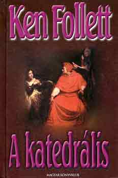 Ken Follett - A katedr�lis
