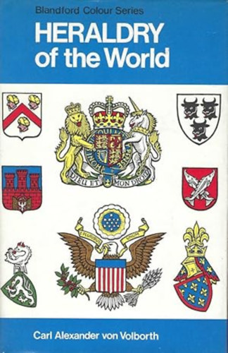 Heraldry of the world (Blandford Colour Series)