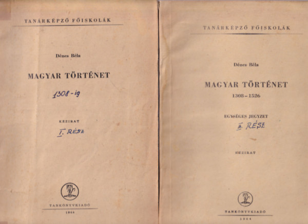 Magyar trtnet I-II. rsz ( 1308-ig + 1308-1526 -ig ) Tanrkpz Fiskolk 1964