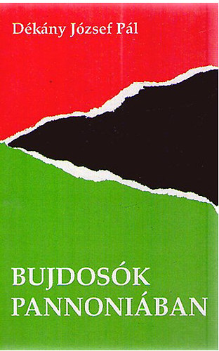 Bujdosk Pannoniban (Elbeszl kltemny) - dvzlgy szabadsg (Versek)