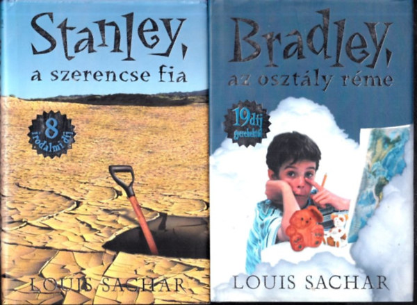 Louis Sachar - Stanley, a szerencse fia + Bradley, az osztly rme (2 db)