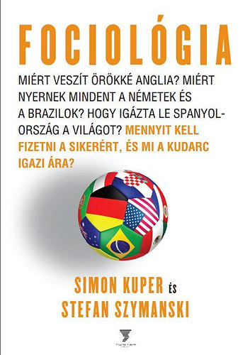 Simon Kuper; Stefan Szymanski - Fociolgia