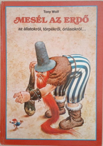 Mesl az erd az llatokrl, trpkrl, risokrl...