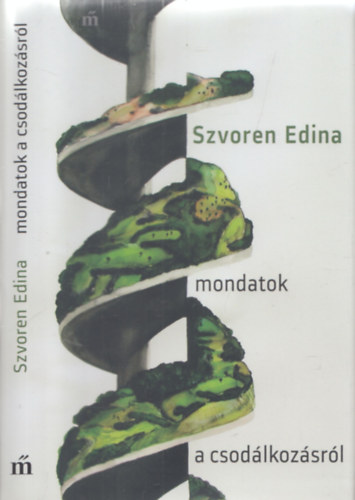 Szvoren Edina - Mondatok a csod�lkoz�sr�l