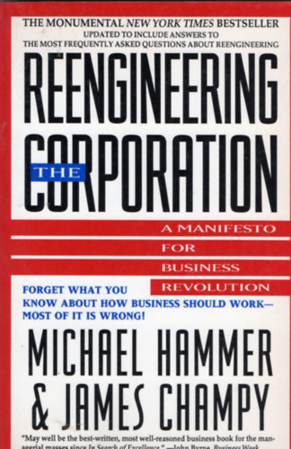 Reengineering the Corporation - A Manifesto for Business Revolution