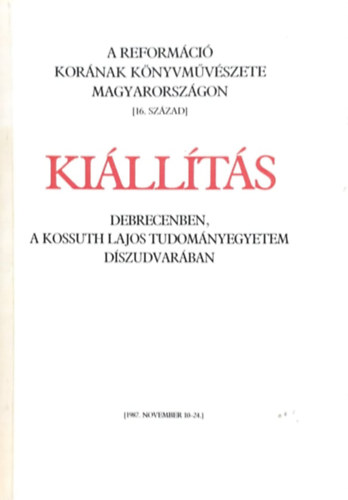 A reformci kornak knyvmvszete Magyarorszgon - Killts