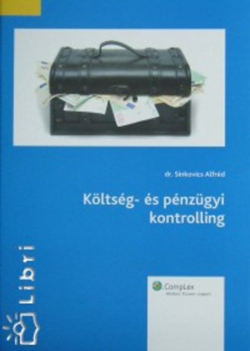 Dr. Sinkovics Alfr�d - K�lts�g- �s p�nz�gyi kontrolling