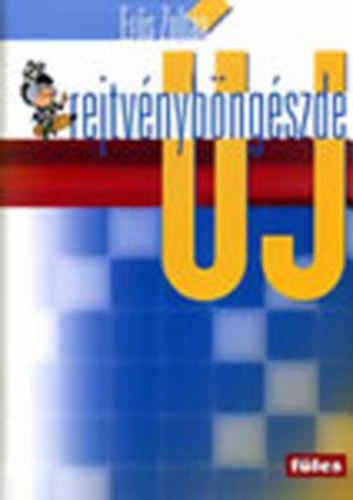 �j rejtv�nyb�ng�szde (F�les)