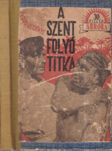 A szent foly� titka