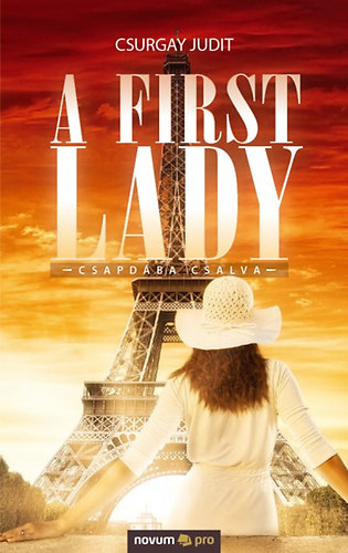 A First Lady - Csapdba csalva