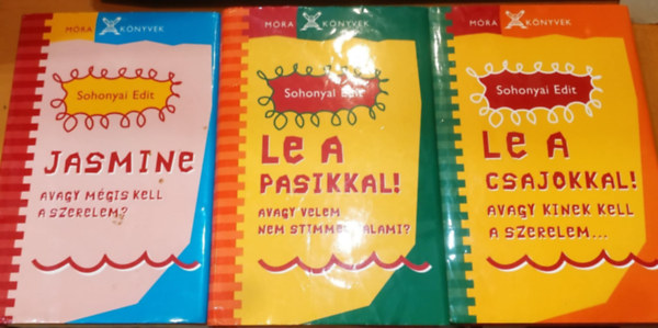 3 db Sohonyai Edit: Jasmine, avagy m�gis kell a szerelem? + Le a csajokkal!, avagy kinek kell a szerelem... + Le a pasikkal!, avagy velem nem stimmel valami?