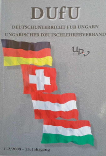 DUFU: Deutschunterricht f�r Ungarn 1-2/2008 - 24. Jahrgang