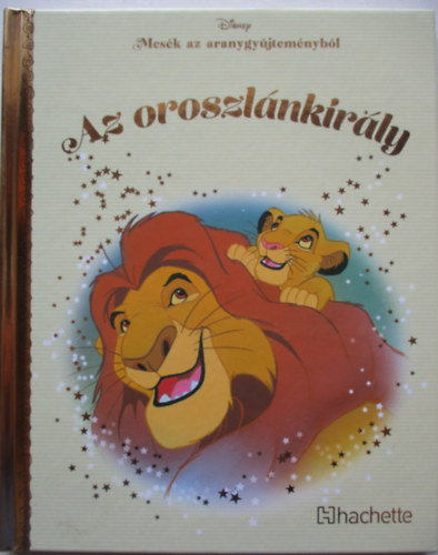 Mesk az aranygyjtemnybl: Az oroszlnkirly (Disney)