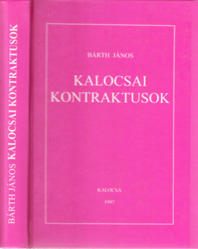 Kalocsai kontraktusok (Kalocsai mzeumi rtekezsek 3.)