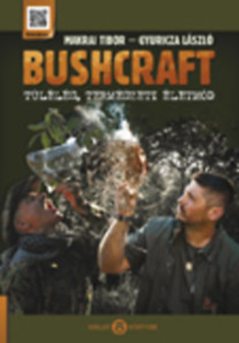 Bushcraft - Tlls, termszeti letmd