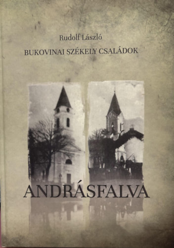 Bukovinai sz�kely csal�dok II. - Andr�sfalva