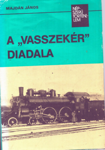A "vasszekr" diadala (npszer trtnelem)