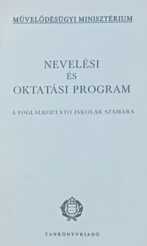 Nevel�si �s oktat�si program -  A foglakoztat� iskol�k sz�m�ra