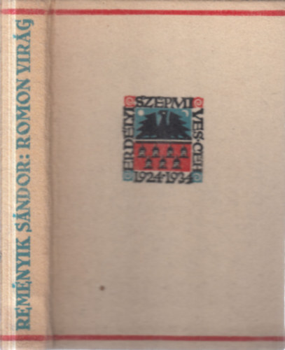 Rem�nyik S�ndor - Romon vir�g (Versek 1930-1935)