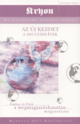 Az j kezdet (A 2000 utni vek)