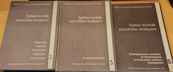 3 db ptsi munkk szerzdsi rendszere: 2.: Elkszts, Alapozs, llvnyozs, Zsaluzatok, Csatornzs + 3.: pletszerkezetek + 5.: pletgpszeti vezetkek s berendezsek, korrzi elleni vdelem, hszigetels