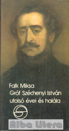 Grf Szchenyi Istvn utols vei s halla (mrleg)