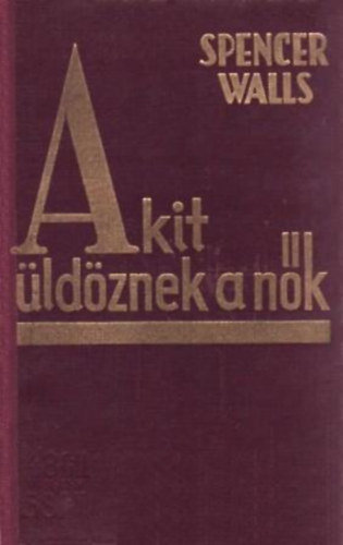Akit �ld�znek a n�k