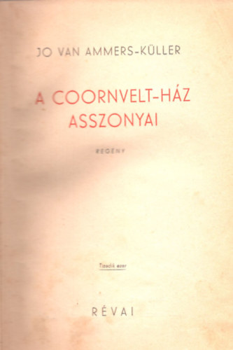 A Coornvelt-hz asszonyai