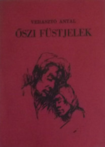 Veraszt� Antal - �szi f�stjelek - dedik�lt