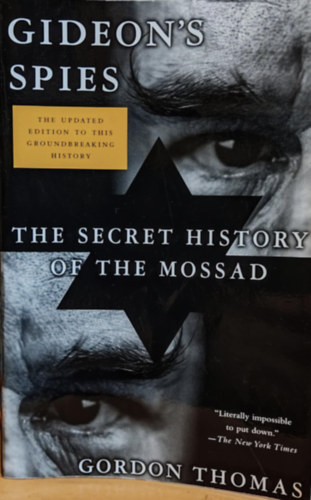 Gideon's Spies: The Secret History of the Mossad