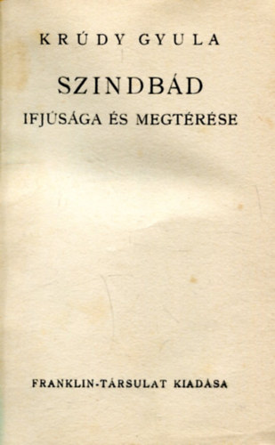 Krdy Gyula - Szindbd ifjsga s megtrse