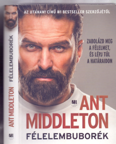 Ant Middleton - Flelembubork - Zabolzd meg a flelmet, s lpj tl a hatraidon