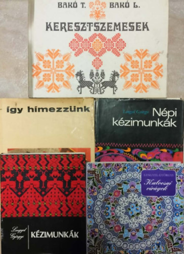 K�zimunka (H�mz�s) k�nyvcsomag 5db �gy h�mezz�nk + N�pi k�zimunkn�k + K�zimunk�n + keresztszemesek + Kalocsai vir�gok