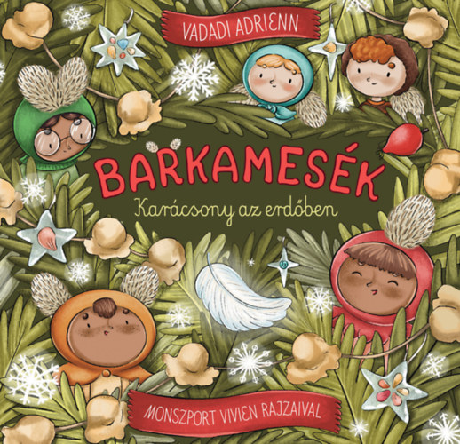 Barkames�k - Kar�csony az erd�ben