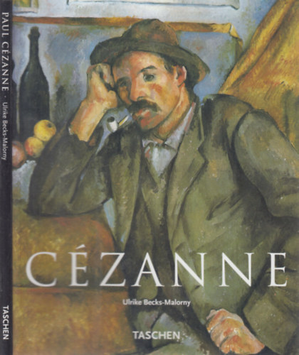 Paul Czanne 1839-1906: Pioneer of modernism (Taschen)