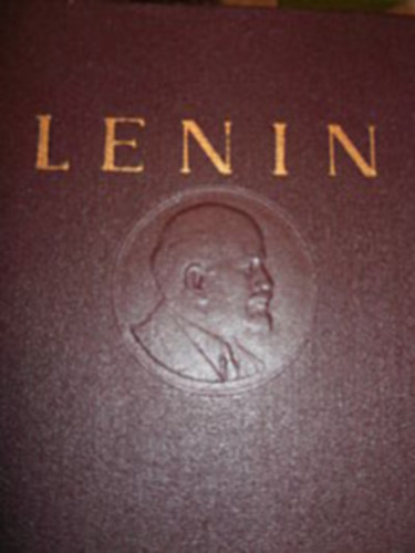 Lenin - Lenin m�vei 1-33-ig t�red�k (hi�nyzik bel�le: 3,5,15,16,17,18,19,20 k�tet)