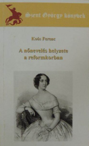 A nnevels helyzete a reformkorban