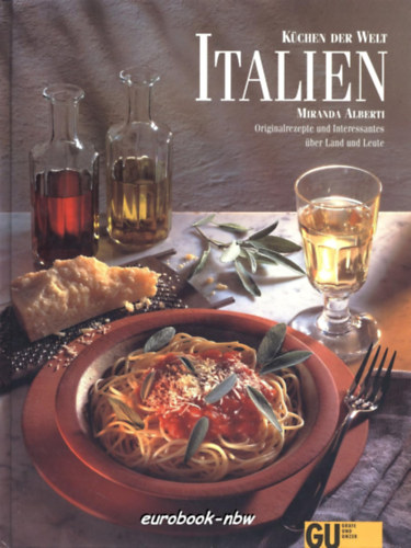 Miranda Alberti - Küchen der Welt: Italien