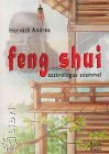 Feng shui asztrolgus szemmel